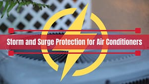 Storm and Surge Protection for Air Conditioners